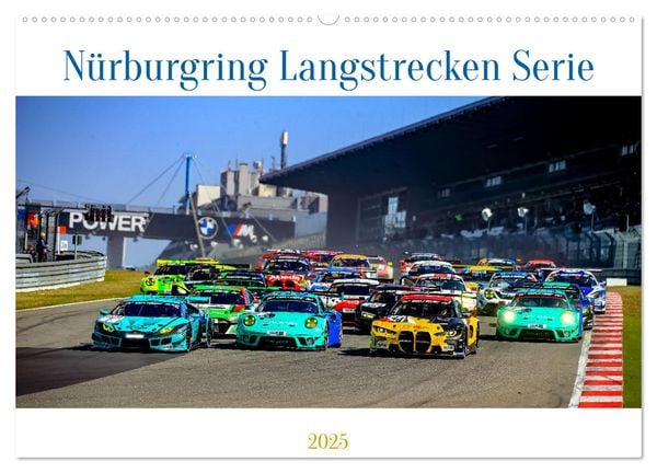 Nüburgring Langstrecken Serie 2025 (Wandkalender 2025 DIN A2 quer), CALVENDO Monatskalender