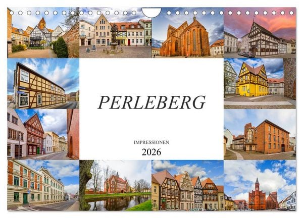 Perleberg Impressionen (Wandkalender 2026 DIN A4 quer), CALVENDO Monatskalender