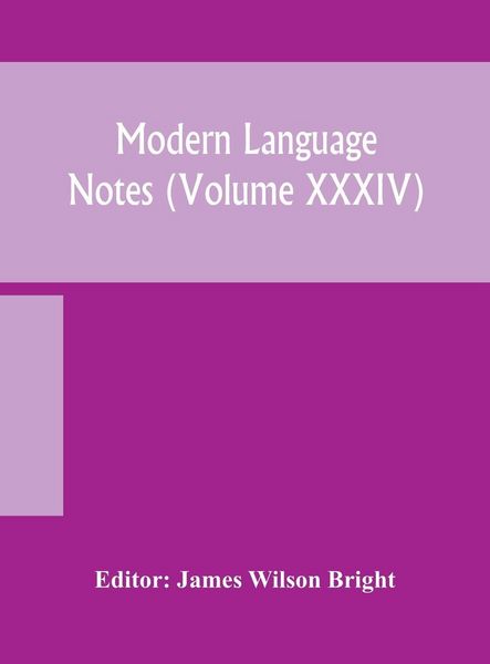 Produktbild: Modern Language Notes (Volume Xxxiv)