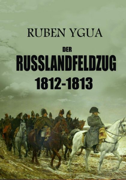 Produktbild: Der Russlandfeldzug - 1812-1813