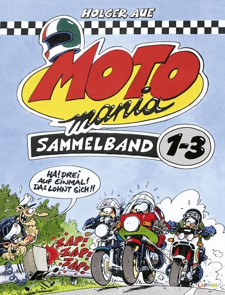 MOTOmania, Sammelband 1-3, Gebundene Ausgabe von Holger Aue, Lappan, 978-3-8303-8521-9