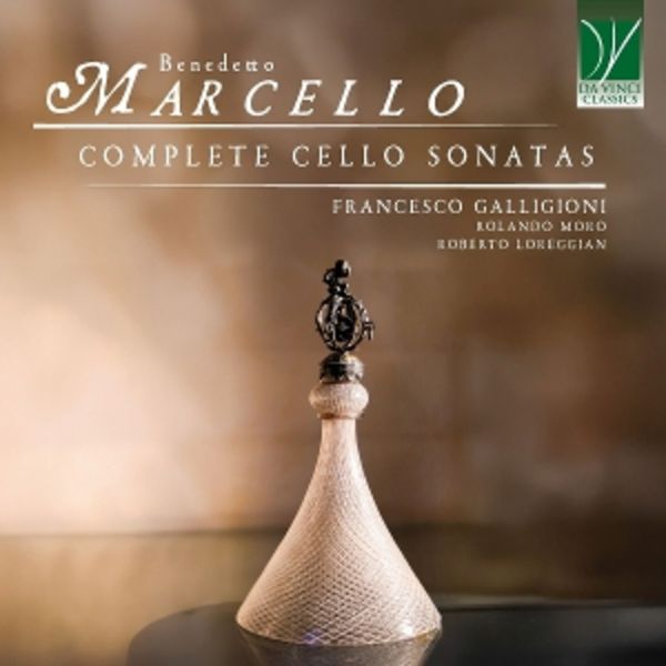 Complete Cello Sontatas - Roberto Loregg Rolando Moro Francesco Galligioni, CD