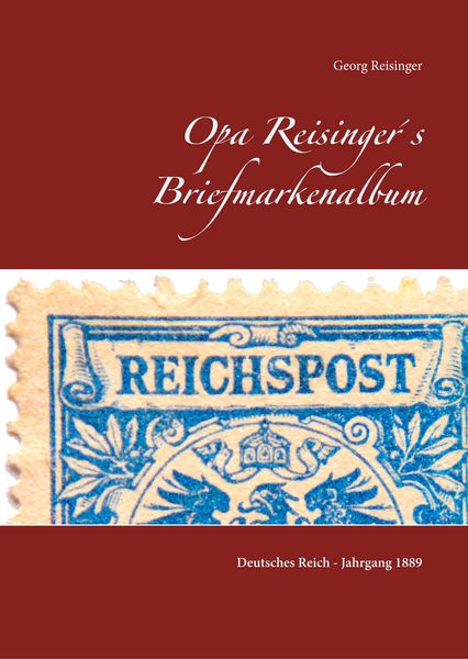 Produktbild: Opa Reisinger&acute;s Briefmarkenalbum