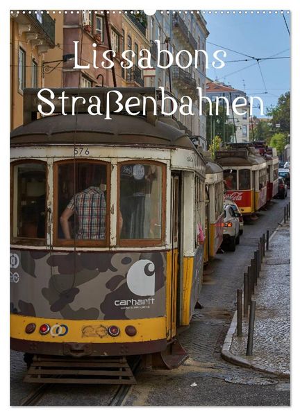 Produktbild: Lissabons Stra&szlig;enbahnen (Wandkalender 2026 DIN A2 hoch), CALVENDO Monatskalender