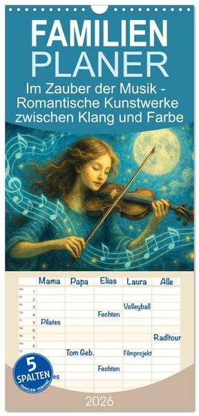 Produktbild: Familienplaner 2026 - Im Zauber der Musik - Romantische Kunstwerke zwischen Klang und Farbe mit 5 Spalten (Wandkalender, 21 x 45 cm) CALVENDO