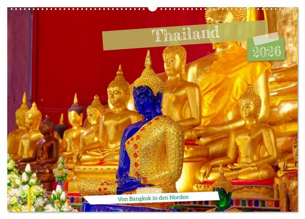 Produktbild: Thailand - Von Bangkok in den Norden (Wandkalender 2026 DIN A2 quer), CALVENDO Monatskalender