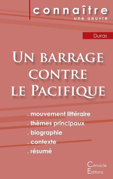 Produktbild: Fiche de lecture Un barrage contre le Pacifique de Marguerite Duras (Analyse litt&eacute;raire de r&eacute;f&eacute;rence et r&eacute;sum&eacute; complet)