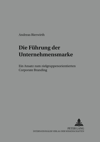 Produktbild: Die F&uuml;hrung der Unternehmensmarke