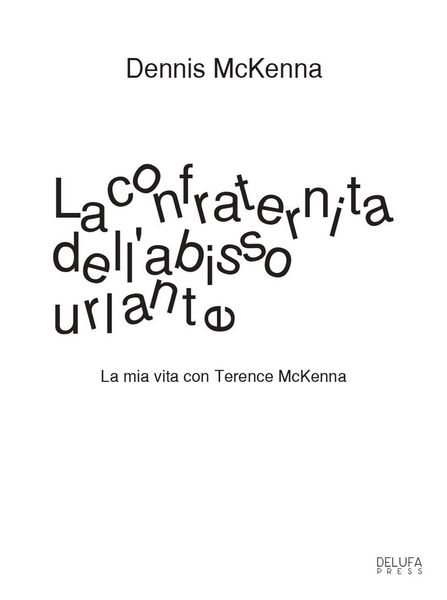 Produktbild: La confraternita dell'abisso urlante. La mia vita con Terence McKenna