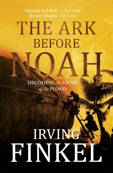 Produktbild: Ark Before Noah: Decoding the Story of the Flood