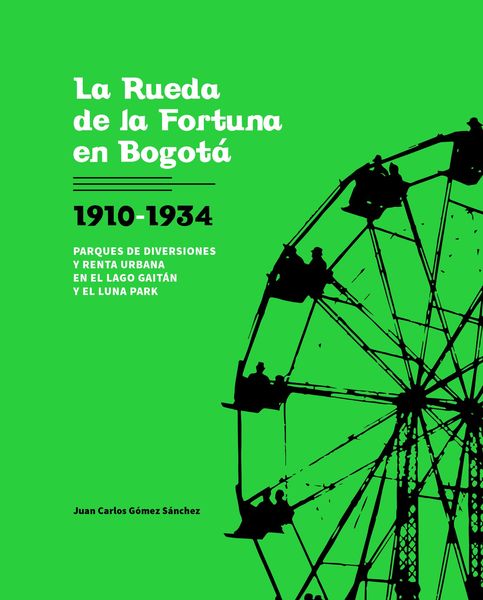 Produktbild: La Rueda de la Fortuna en Bogot&aacute;