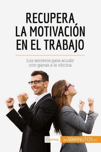 Produktbild: Recupera la motivaci&oacute;n en el trabajo