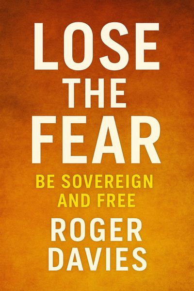 Produktbild: Lose the Fear: Be Sovereign and Free