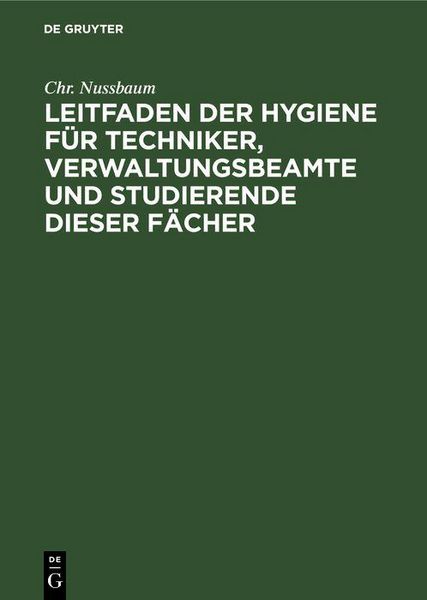 Produktbild: Leitfaden der Hygiene f&uuml;r Techniker, Verwaltungsbeamte und Studierende dieser F&auml;cher