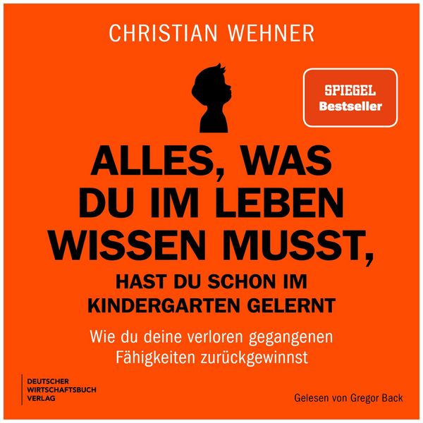 Produktbild: Alles, was du im Leben wissen musst, hast du schon im Kindergarten gelernt