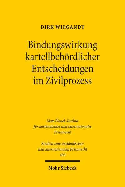 Produktbild: Bindungswirkung kartellbeh&ouml;rdlicher Entscheidungen im Zivilprozess