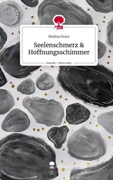 Produktbild: Seelenschmerz & Hoffnungsschimmer. Life is a Story - story.one