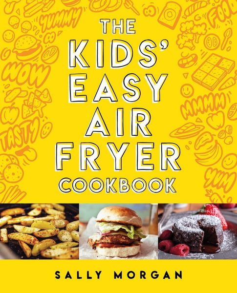 Produktbild: The Kids Easy Air Fryer Cookbookk