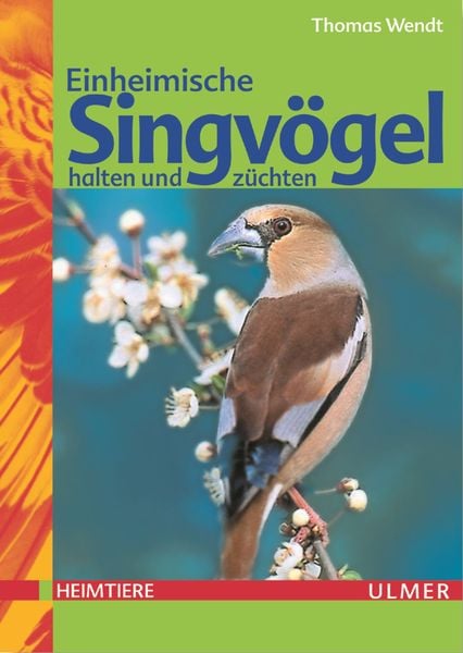 Produktbild: Einheimische Singv&ouml;gel halten und z&uuml;chten
