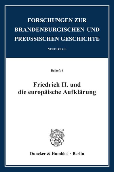 Produktbild: Friedrich II. und die europ&auml;ische Aufkl&auml;rung.