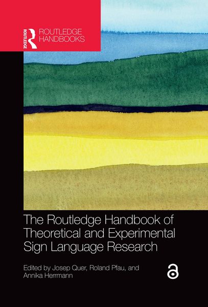 Produktbild: The Routledge Handbook of Theoretical and Experimental Sign Language Research