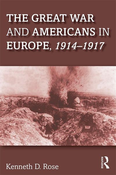 Produktbild: The Great War and Americans in Europe, 1914-1917