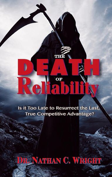 Produktbild: The Death of Reliability: Is it Too Late to Resurrect the Last, True Competitive Advantage?