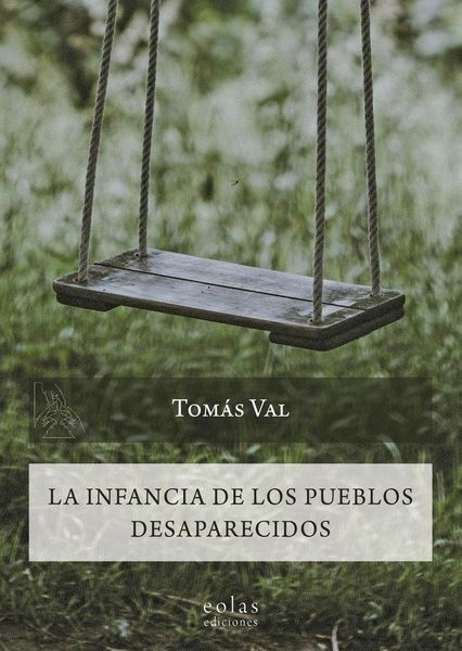 Produktbild: La infancia de los pueblos desaparecidos