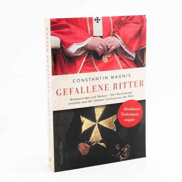 Produktbild: Gefallene Ritter. Malteserorden und Vatikan. Der Machtkampf zwischen zwei der ältesten Institutionen der Welt – AKTUALISIERTE TASCHENBUCHAUSGABE