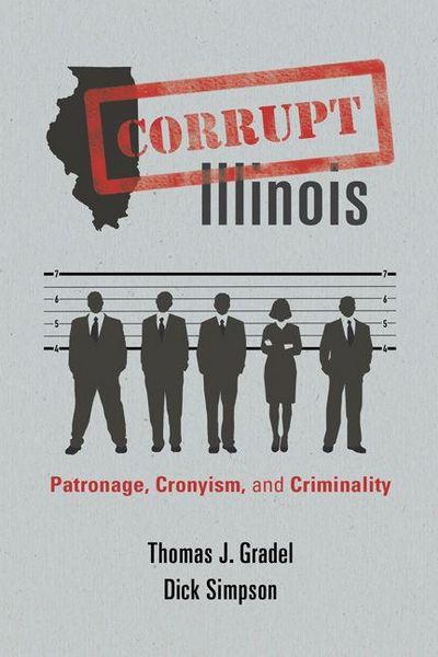 Produktbild: Corrupt Illinois: Patronage, Cronyism, and Criminality