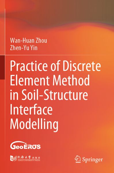 Produktbild: Practice of Discrete Element Method in Soil-Structure Interface Modelling