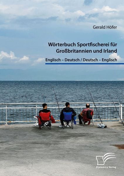Produktbild: W&ouml;rterbuch Sportfischerei f&uuml;r Gro&szlig;britannien und Irland. Englisch - Deutsch / Deutsch - Englisch