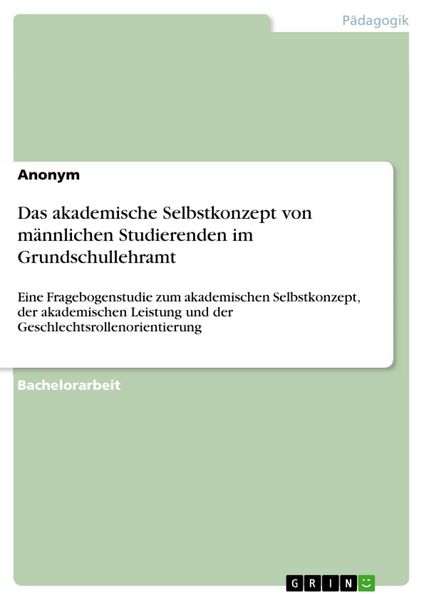 Produktbild: Das akademische Selbstkonzept von m&auml;nnlichen Studierenden im Grundschullehramt