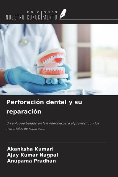 Produktbild: Perforaci&oacute;n dental y su reparaci&oacute;n