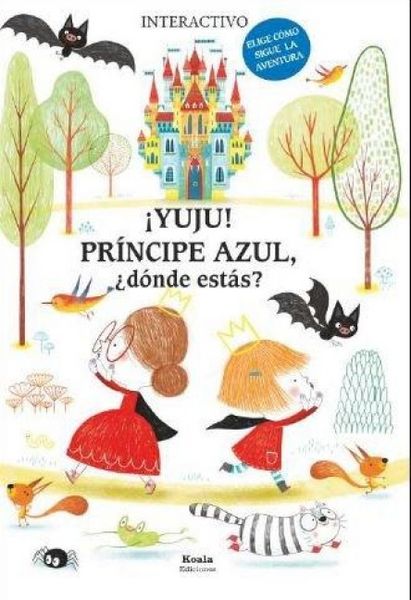 Produktbild: &iexcl;Yuju! pr&iacute;ncipe azul, &iquest;d&oacute;nde est&aacute;s?