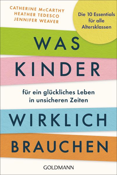 Produktbild: Was Kinder f&uuml;r ein gl&uuml;ckliches Leben in unsicheren Zeiten wirklich brauchen