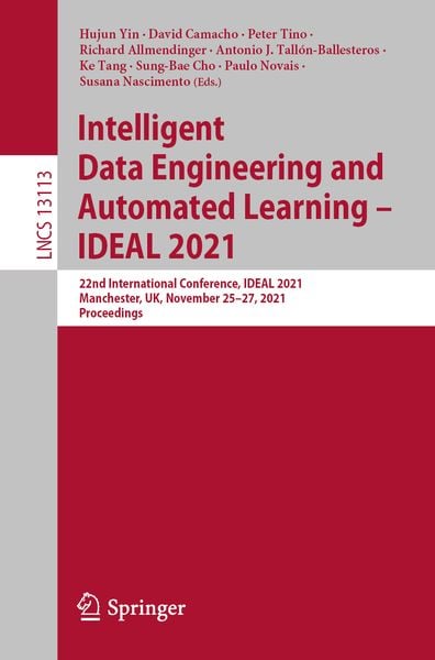 Produktbild: Intelligent Data Engineering and Automated Learning &ndash; IDEAL 2021
