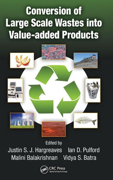 Produktbild: Conversion of Large Scale Wastes into Value-added Products