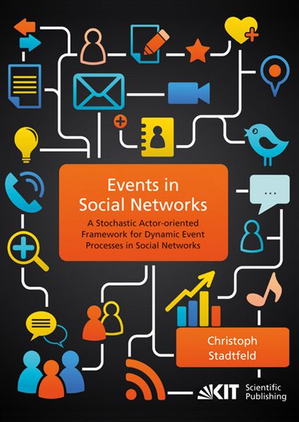 Produktbild: Events in social networks : a stochastic actor-oriented framework for dynamic event processes in social networks