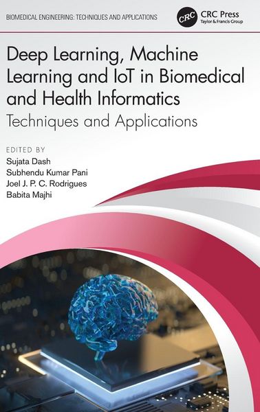Produktbild: Deep Learning, Machine Learning and IoT in Biomedical and Health Informatics