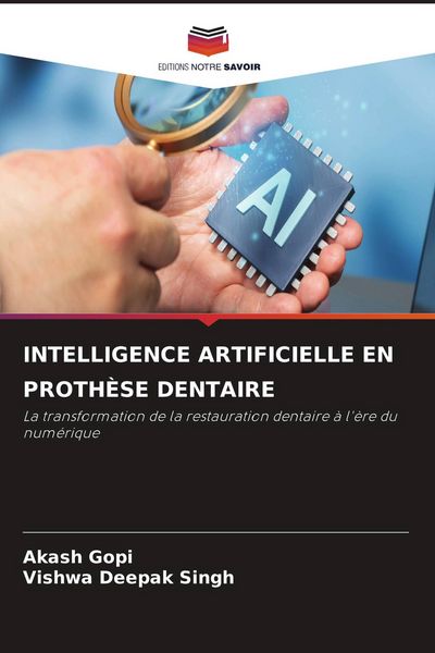 Produktbild: INTELLIGENCE ARTIFICIELLE EN PROTH&Egrave;SE DENTAIRE