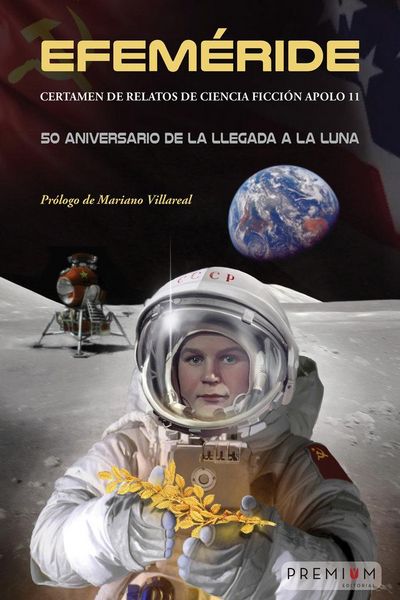 Produktbild: Efem&eacute;ride : Certamen de relatos de ciencia ficci&oacute;n Apolo 11 : 50 aniversario de la llegada a la luna