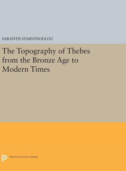 Produktbild: The Topography of Thebes from the Bronze Age to Modern Times