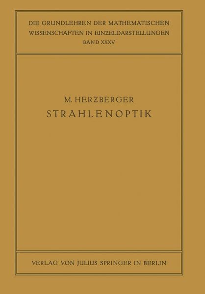 Strahlenoptik, Taschenbuch von M. Herzberger, Springer Berlin, 9783642985805