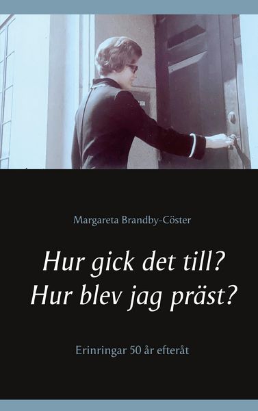 Produktbild: Hur gick det till? Hur blev jag pr&auml;st?