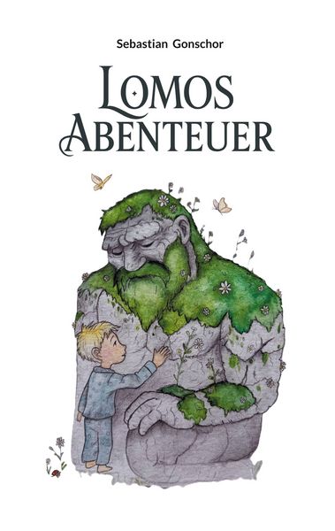 Lomos Abenteuer, Taschenbuch von Sebastian Gonschor, BoD – Books on Demand, 978-3-8192-6589-1