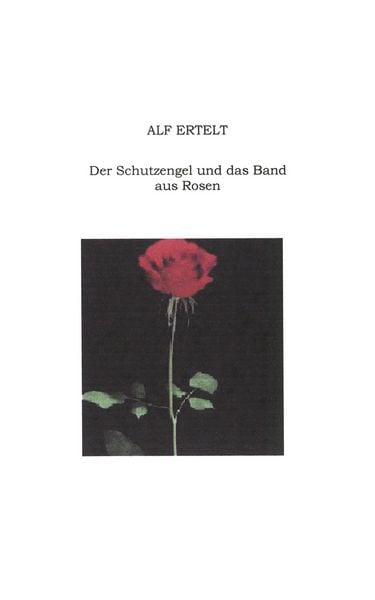 Produktbild: Der Schutzengel und das Band aus Rosen