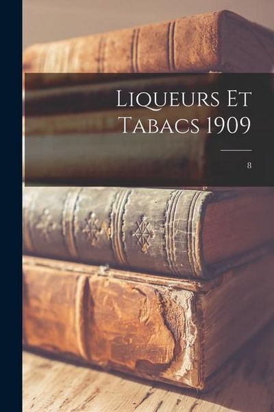 Produktbild: Liqueurs Et Tabacs 1909; 8