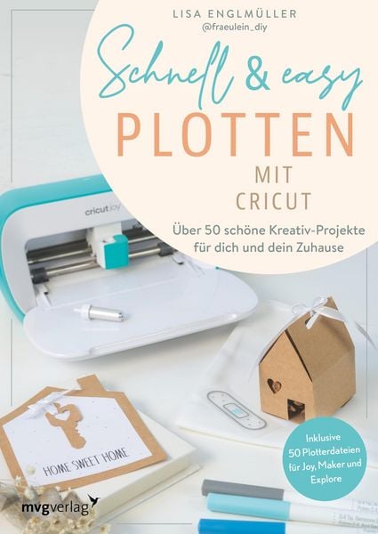 Produktbild: Schnell & easy plotten mit Cricut