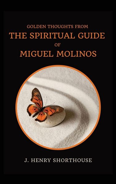 Produktbild: Golden Thoughts from The Spiritual Guide of Miguel Molinos